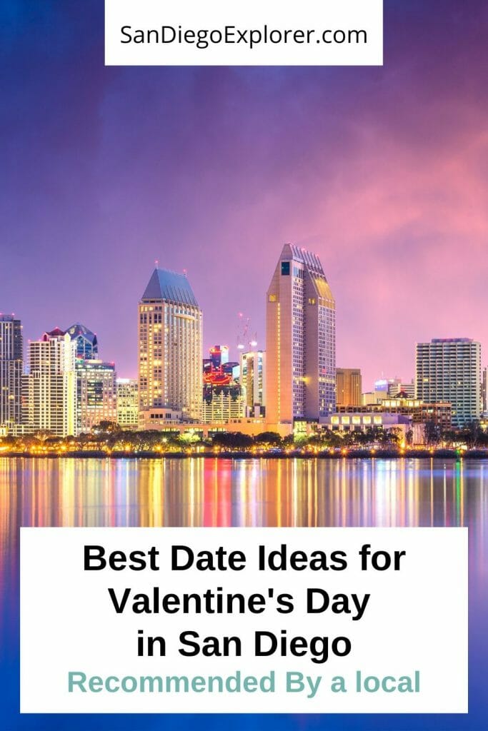 Valentine's Day is just around the corner. Do you have a plan yet to surprise your love? Here are the 10 most romantic San Diego Valentine's Day date ideas that are better than dinner and a movie and make it the perfect San Diego Date night. San Diego Date Ideas - San Diego Couple - San Diego Couples Trip #Vday #valentinesday #bemyvalentine #sandiegodateideas #sandiego #SanDiegoCA #california #SoCal #VisitSanDiego #Travel #CoupleTravel #romantic #Romanticideas #datenight #couplegoals #SanDiegoExplorer