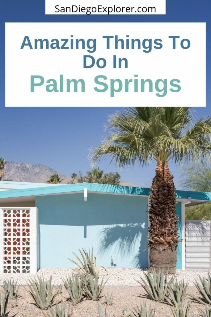 Things To do in Palm Springs California-SanDiegoExplorer